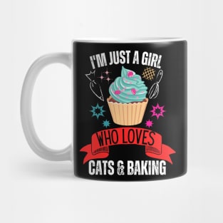 I'm-Just-A-Girl-Who-Loves-Cats-and-Baking-Baking-Enthusiasts Mug